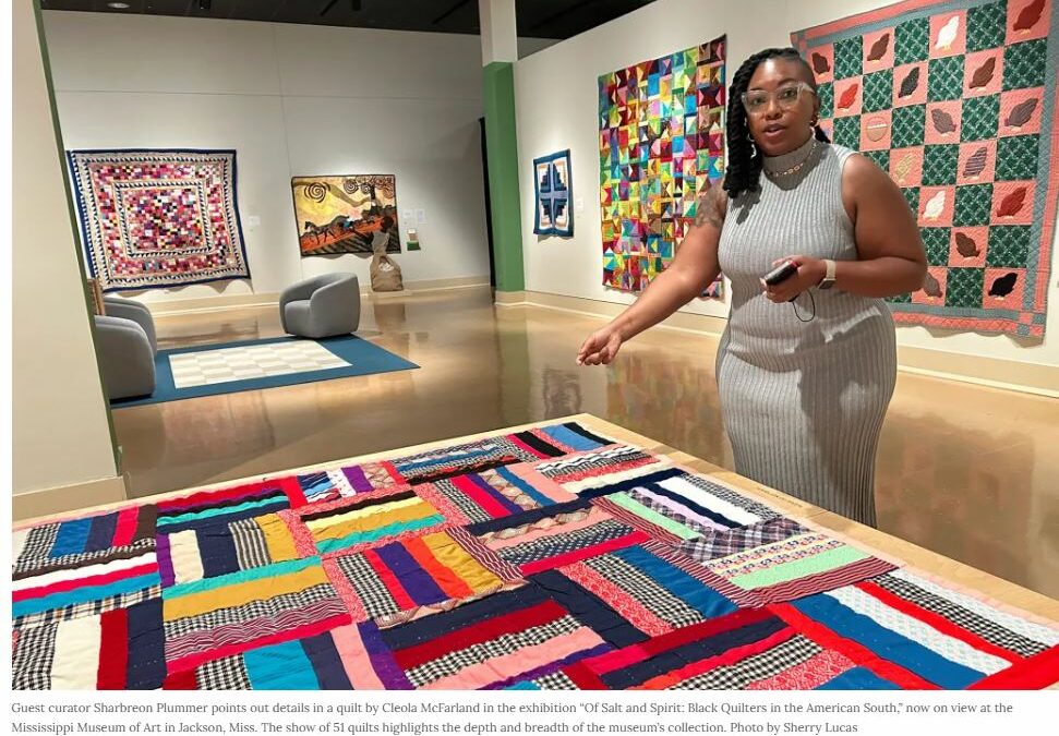 ‘Of Salt and Spirit’: Black Quilters Record Southern History, Demonstrate Artistry